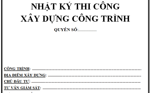 Ý nghĩa và tầm quan trọng của nhật ký công trình